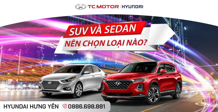 SEDAN VÀ SUV BẠN NÊN CHỌN LOẠI NÀO?